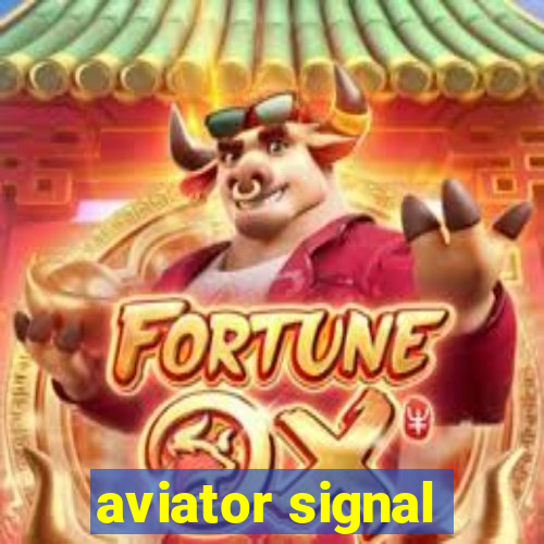 aviator signal